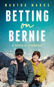 Paperback Betting on Bernie: A Memoir of A Marriage Book
