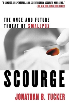 Paperback Scourge: The Once and Future Threat of Smallpox Book