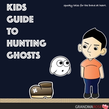 Paperback Kids Guide to Hunting Ghosts Book