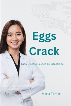 Paperback Eggs Crack: Early Disease Caused by Insecticide Book