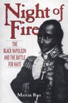 Hardcover Night of Fire: The Black Napoleon and the Battle for Haiti Book