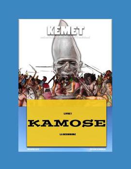 Paperback Kemet Une Autre Histoire de l'Egypte Ancienne: KAMOSE La déchirure [French] Book