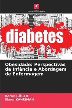Paperback Obesidade: Perspectivas da Infância e Abordagem de Enfermagem [Portuguese] Book