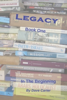 Paperback In The Beginning was ... a Question: The Legacy Chronicles - Book One Book