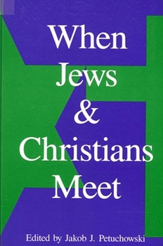 Paperback When Jews and Christians Meet Book