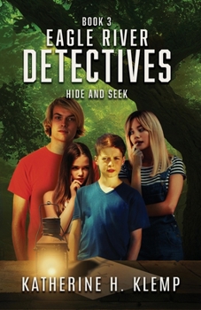 Paperback Eagle River Detectives, Book 3: Hide and Seek Book