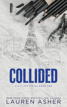 Collided - Book #2 of the Dirty Air