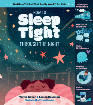 Hardcover How to Sleep Tight Through the Night: Bedtime Tricks (That Really Work!) for Kids Book