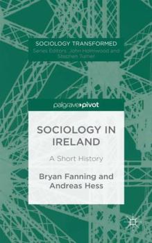 Hardcover Sociology in Ireland: A Short History Book