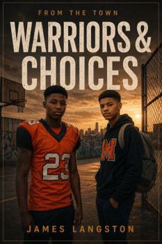 Paperback Warriors & Choices: From The Town Book