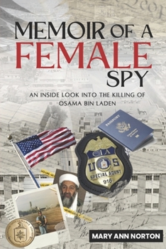 Paperback Memoir of A Female Spy: An Inside Look Into The Killing of Osama Bin Laden Book