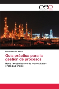 Paperback Guía práctica para la gestión de procesos [Spanish] Book
