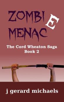 Paperback Zombie Menace: The Cord Wheaton Saga Book