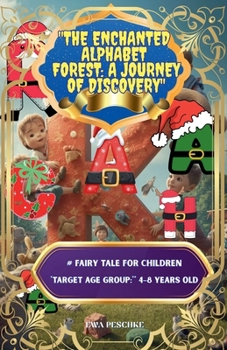 "The Enchanted Alphabet Forest: A Journey of Discovery"