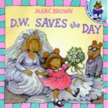 D.W. saves the day (Being respectful) - Book  of the D.W.