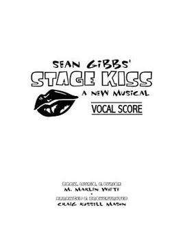 Paperback Sean Gibbs' STAGE KISS Vocal Score Book