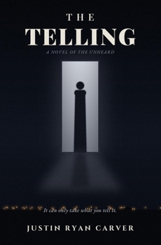 The Telling: A Novel of the Unheard