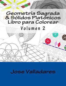 Paperback Geometría Sagrada & Sólidos Platónicos Libro para Colorear [Spanish] Book