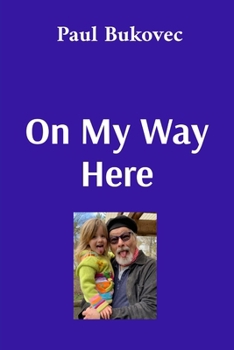 Paperback On My Way Here Book