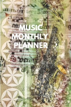 Paperback Music Monthly Planner: Organizer, Calendar, Schedule, New Year Agenda, Notebook, (110 Pages, Lined, 6 x 9) Book