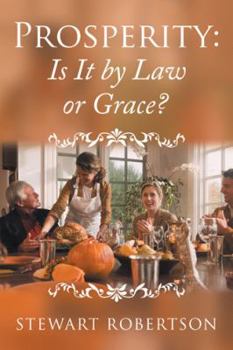 Paperback Prosperity: Is It by Law or Grace? Book