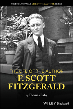 The Life of the Author: Scott F. Fitzgerald
