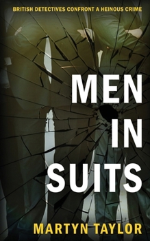 Paperback Men in Suits: British detectives confront a heinous crime Book