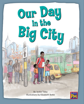 Paperback Our Day in the Big City: Leveled Reader Turquoise Level 17 Book