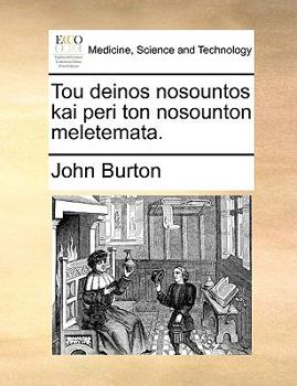 Paperback Tou Deinos Nosountos Kai Peri Ton Nosounton Meletemata. [Multiple Languages] Book