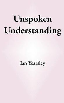 Paperback Unspoken Understanding Book