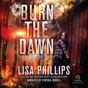 Burn the Dawn - Book #2 of the Brand of Justice