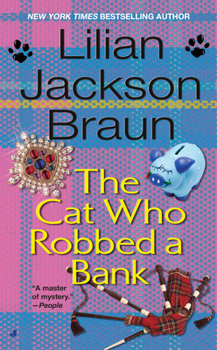 The Cat Who Robbed a Bank - Book #22 of the Cat Who...