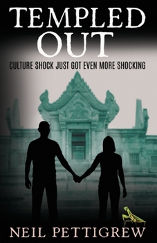 Paperback Templed Out: Romance and culture shock in Thailand Book