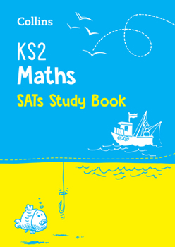 Paperback Collins Ks2 Sats Revision and Practice - New 2014 Curriculum Edition -- Ks2 Maths: Revision Guide Book
