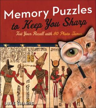 Paperback Memory Puzzles to Keep You Sharp: Test Your Recall with 80 Photo Games Book