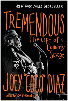 Hardcover Tremendous: The Life of a Comedy Savage Book