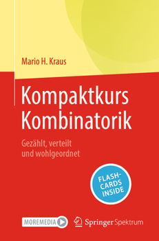 Paperback Kompaktkurs Kombinatorik: Gezählt, Verteilt Und Wohlgeordnet [German] Book