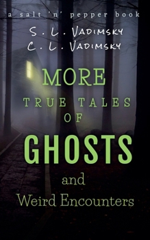 Paperback More True Tales of Ghosts and Weird Encounters Book
