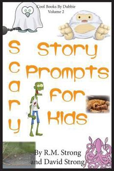 Paperback Scary Story Prompts for Kids Book