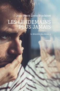 Paperback Les lendemains plus jamais [French] Book