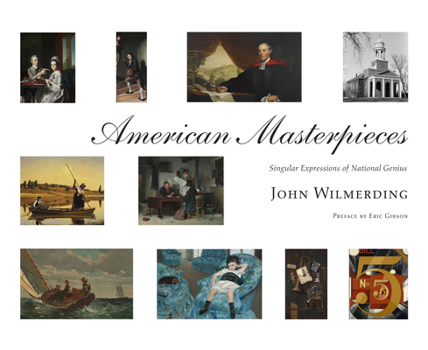 Hardcover American Masterpieces: Singular Expressions of National Genius Book