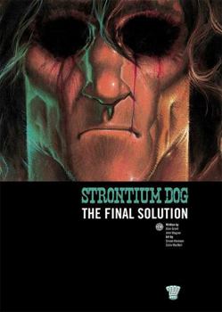 Strontium Dog: The Final Solution (2000 Ad) - Book  of the Strontium Dog
