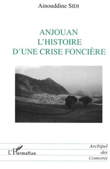 Paperback Anjouan l'histoire d'une crise foncière [French] Book