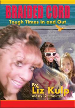 Paperback Braided Cord: Tough Times In and Out Book