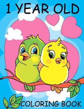 Paperback 1 Year Old Coloring Book: Baby First Coloring Book (US Edition) Book