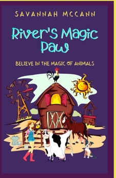 Paperback River's Magic Paw: Believe In The Magic Of Animals. Book