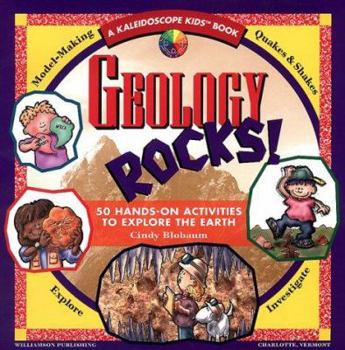 Paperback Geology Rocks!: 50 Hands-On Activities to Explore the Earth Book