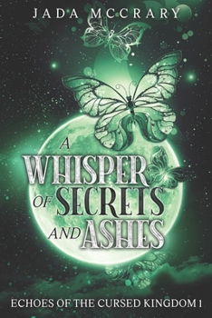 Paperback A Whisper of Secrets and Ashes Book