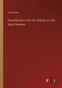 Paperback Characteristics from the Writings of John Henry Newman Book