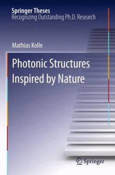 Photonic Structures Inspired by Nature - Book  of the Springer Theses